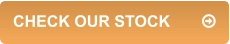 CHECK OUR STOCK	