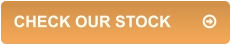 CHECK OUR STOCK	