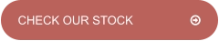 CHECK OUR STOCK		