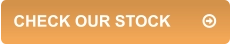 CHECK OUR STOCK	