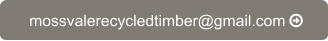 mossvalerecycledtimber@gmail.com	