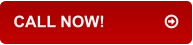 CALL NOW!		