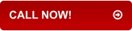 CALL NOW!		