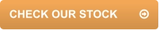 CHECK OUR STOCK	